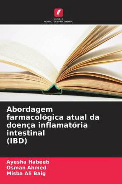 Abordagem farmacológica atual da doença inflamatória intestinal (IBD)