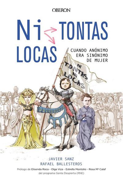 ¿Ni tontas, ni locas? : cuando anónimo era sinónimo de mujer