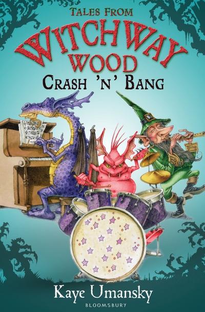 Tales From Witchway Wood: Crash’n’Bang