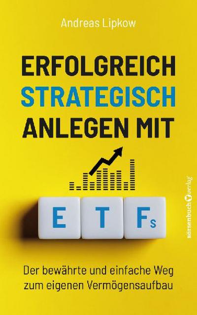 Erfolgreich Strategisch Anlegen mit ETFs