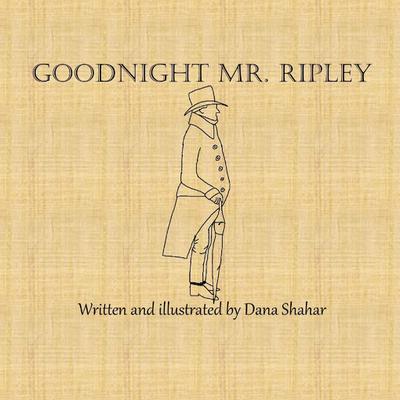 Goodnight Mr. Ripley