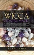 Wicca Crystal Magic