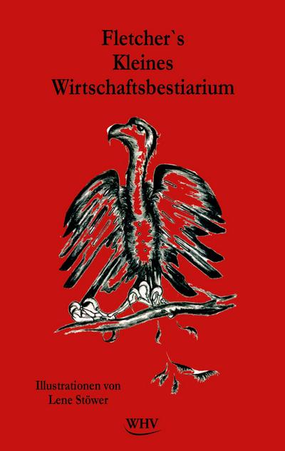 Fletcher’s Kleines Wirtschaftsbestiarium