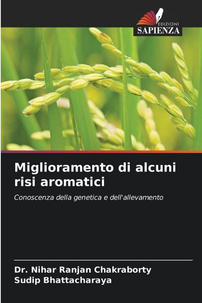 Miglioramento di alcuni risi aromatici
