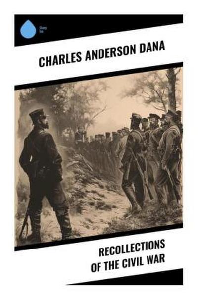 Recollections of the Civil War