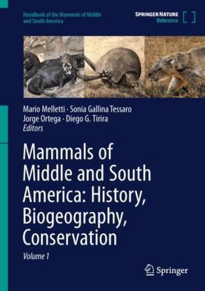 Mammals of Middle and South America: History, Biogeography, Conservation