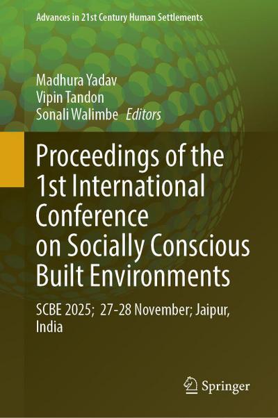 Proceedings of the 1st International Conference on Socially Conscious Built Environments