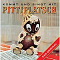 Kommt und singt mit Pittiplatsch