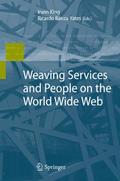 Weaving Services and People on the World Wide Web
