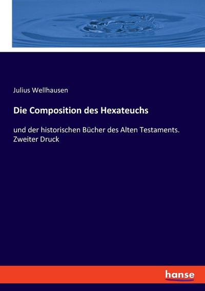 Die Composition des Hexateuchs
