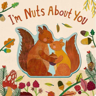 I’m Nuts about You