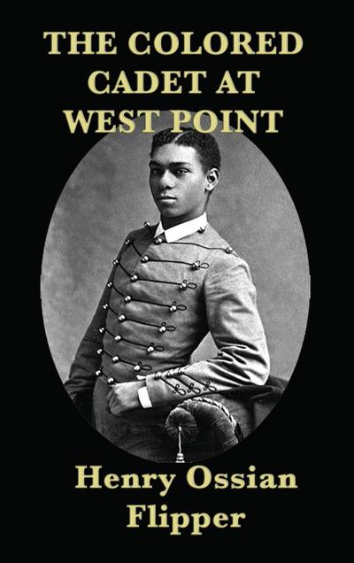 The Colored Cadet at West Point