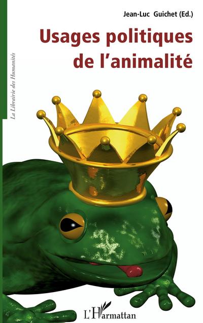 Usages politiques de l’animalité