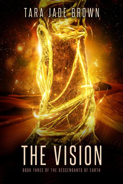 The Vision (Descendants of Earth, #3)