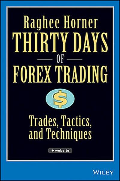 Thirty Days of FOREX Trading