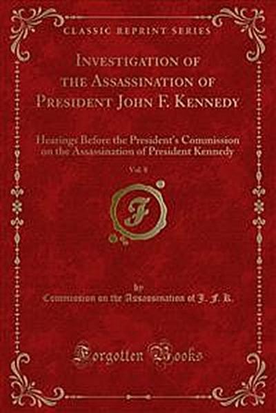 Investigation of the Assassination of President John F. Kennedy
