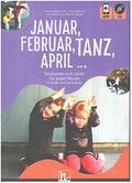 Januar, Februar, Tanz, April ...