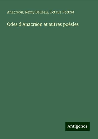Odes d’Anacréon et autres poésies