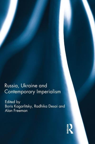 Russia, Ukraine and Contemporary Imperialism