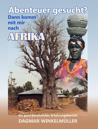 Abenteuer gesucht? Dann komm’ mit mir nach Afrika!