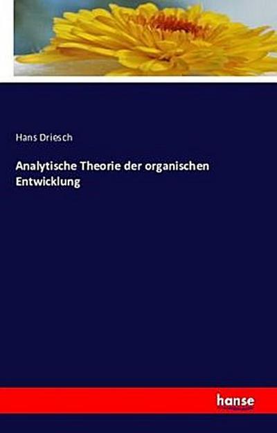 Analytische Theorie der organischen Entwicklung