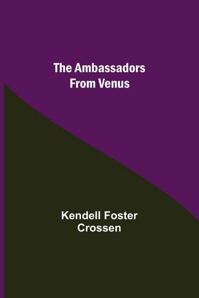The Ambassadors From Venus