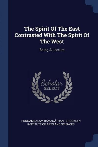 The Spirit Of The East Contrasted With The Spirit Of The West