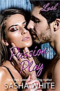 Passion Play (Lush, #2)