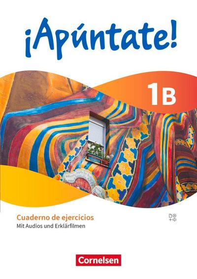 ¡Apúntate! Band 1. Cuaderno de ejercicios 1B - Mit Audios und Erklärfilmen