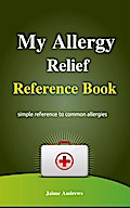My Allergy Relief Reference Book (Reference Books, #1)