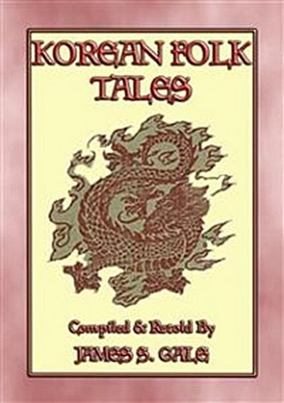 KOREAN FOLK TALES - 53 stories from the Korean Penninsula