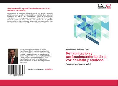 Rehabilitacio¿n y perfeccionamiento de la voz hablada y cantada