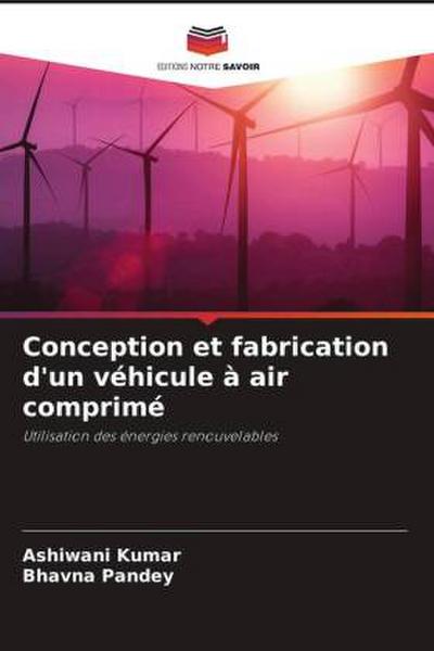 Conception et fabrication d’un véhicule à air comprimé