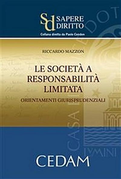 Le società a responsabilità limitata. Orientamenti giurisprudenziali