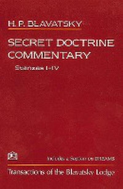 Blavatsky, H: Secret Doctrine Commentary/Stanzas I-IV