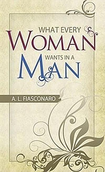 What Every Woman Wants in a Man