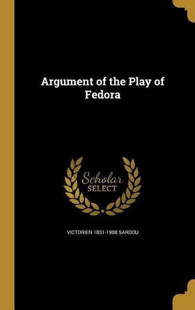 ARGUMENT OF THE PLAY OF FEDORA