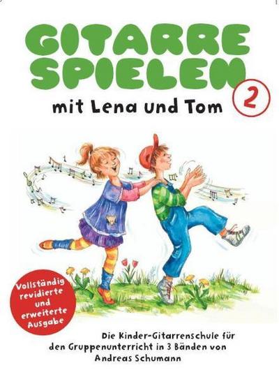 Gitarre Spielen mit Lena & Tom - Band 2. Bd.2