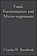 Food, Fermentation and Micro-organisms