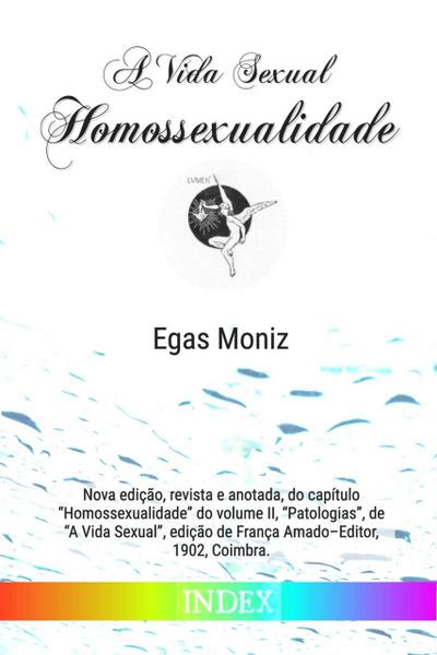 A Vida Sexual: Homossexualidade (Clássicos de Literatura Gay, #22)