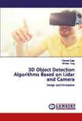 3D Object Detection Algorithms Based on Lidar and Camera