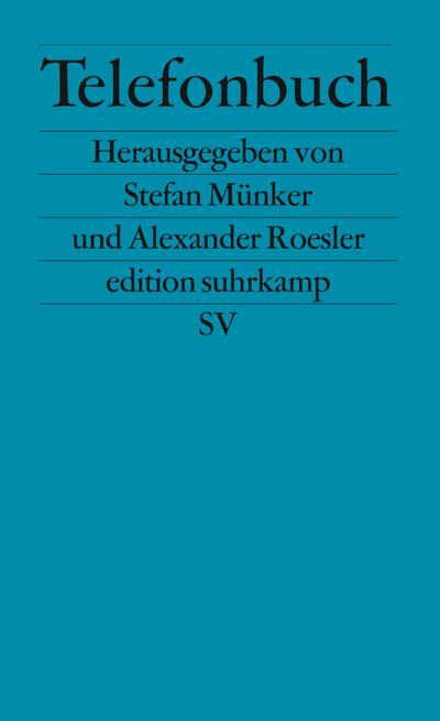 Telefonbuch: Beiträge zu einer Kulturgeschichte des Telefons (edition suhrkamp)