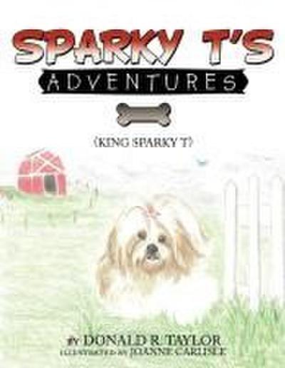 Sparky T’s Adventures