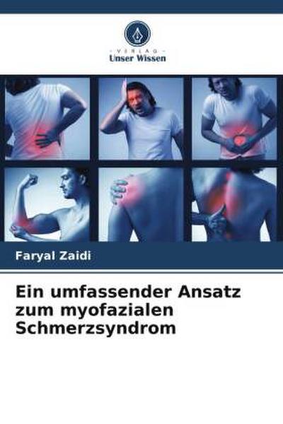 Ein umfassender Ansatz zum myofazialen Schmerzsyndrom