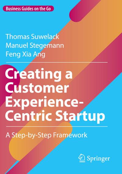 Creating a Customer Experience-Centric Startup