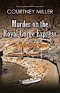 Murder on the Royal Gorge Express, A Columbine Caper