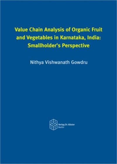 Value Chain Analysis of Organic Fruit and Vegetables in Karnataka, India