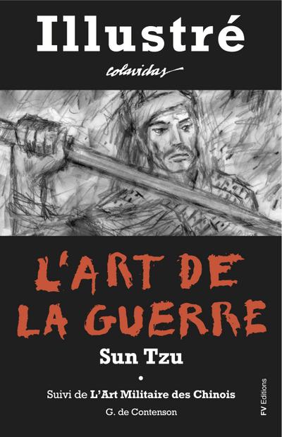 L’Art de la Guerre - Illustre et Annote