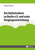 Der Baltistenkreis zu Berlin e.V. und seine Vorgän