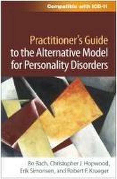 Practitioner’s Guide to the Alternative Model for Personality Disorders